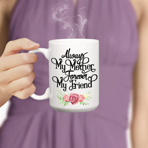 Always My Mother Ceramic Coffee Mug Gift - Forever Sky Studio