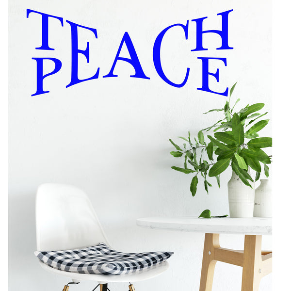 Teach Peace Vinyl Wall Quote Decal Sticker