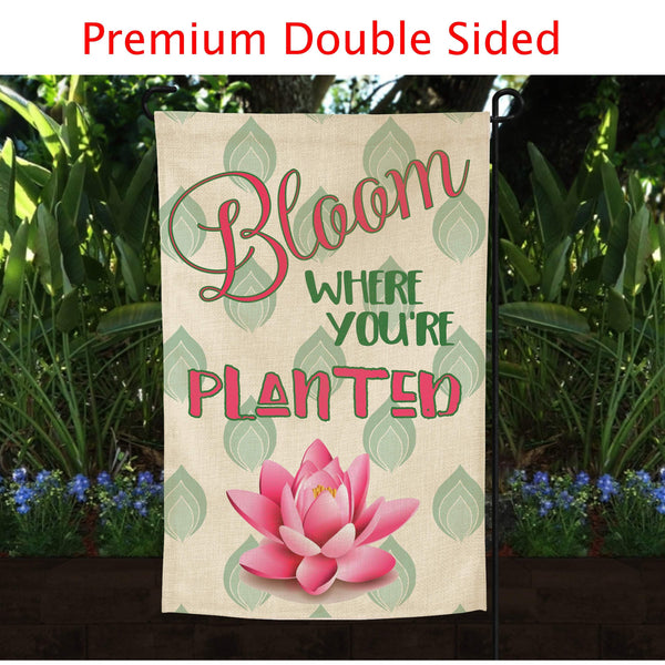 Bloom Where You're Planted Garden Flag - Forever Sky Studio