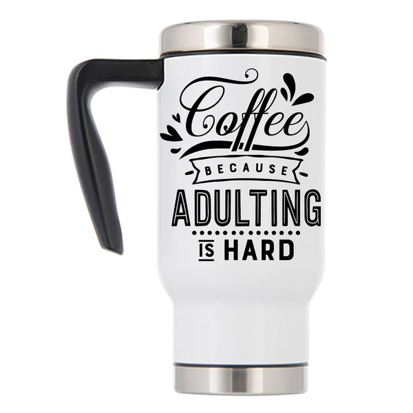 Coffee Quote Mugs, Travel Mugs, Coffee Mugs, Camp Mug, Funny Quote Mugs